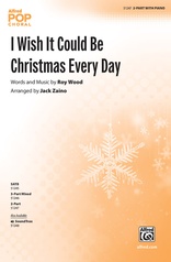 I Wish It Could Be Christmas Every Day
